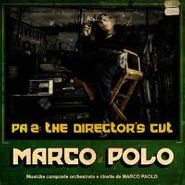 Marco Polo, Pa2: The Director's Cut (CD)