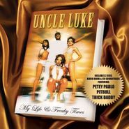 Uncle Luke, My Life & Freaky Times (CD)