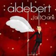 Aldebert, J'ai 10 Ans (CD)