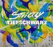 Tiefschwarz, Strictly Tiefschwarz