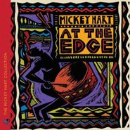 Mickey Hart, At the Edge