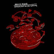 Franck Roger, Extensions Of Yesterday (LP)