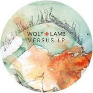 Wolf + Lamb, Versus (12")