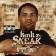 Keak Da Sneak, Kunta Kinte