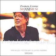 Ivan Lins, Maxximum