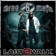 Three 6 Mafia, Last 2 Walk (CD)