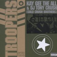 Cold Crush Brothers, Troopers