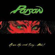 Poison, Open Up & Say Ahh! (LP)