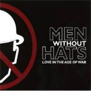 Men Without Hats, Love In The Age Of War (CD)