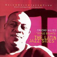 Chucho Valdés, Doble Gigante: The Latin Jazz Sides (CD)