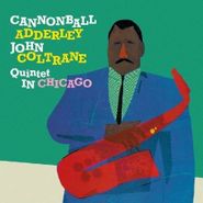 Cannonball Adderley, Quintet In Chicago / Cannonball Takes Charge (CD)