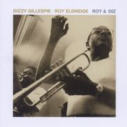 Roy Eldridge, Roy & Diz (CD)