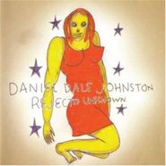 Daniel Johnston, Rejected Unknown