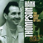 Hank Thompson, The Wild Side Of Life: 20 Greatest Hits & Favorites (CD)