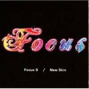 Focus, Focus 9/New Skin (CD)