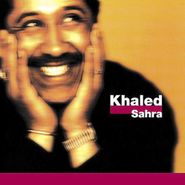 Khaled, Sahra