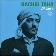 Rachid Taha, Diwân 2