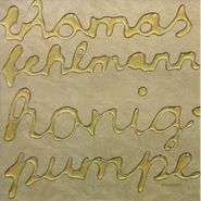 Thomas Fehlmann, Honigpumpe (CD)