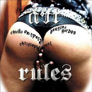 Chicks On Speed, Art Rules