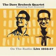 The Dave Brubeck Quartet, On The Radio: Live 1956-57 (CD)