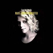 Mary Chapin Carpenter, Come On Come On (CD)
