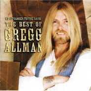 Gregg Allman, No Stranger to the Dark: The Best of Gregg Allman (CD)