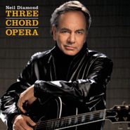 Neil Diamond, Three Chord Opera (CD)
