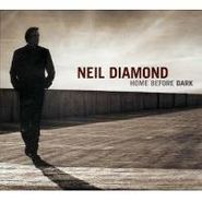 Neil Diamond, Home Before Dark [Deluxe Edition] (CD)