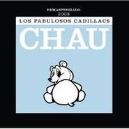 Los Fabulosos Cadillacs, Chau (CD)
