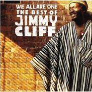 Jimmy Cliff, We All Are One: The Best Of Jimmy Cliff (CD)