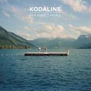 Kodaline, In A Perfect World [Deluxe Edition] [Bonus Dvd] (CD)