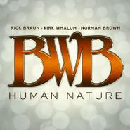 BWB, Human Nature (CD)