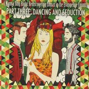 Various Artists, Part Three: Dancing And Seduct (CD)