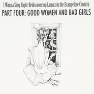 Various Artists, Part Four: Good Women And Bad (CD)