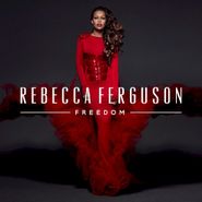 Rebecca Ferguson, Freedom [Deluxe Edition] [Bonus Cd] (CD)