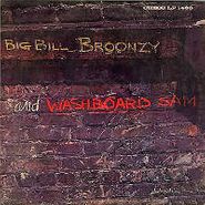 Big Bill Broonzy, Big Bill Broonzy & Washboard Sam (LP)