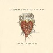Medeski, Martin & Wood, Radiolarians 2