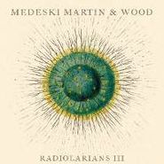 Medeski, Martin & Wood, Radiolarians Iii (CD)
