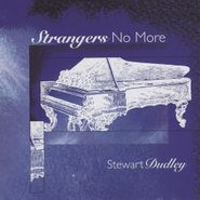 Stewart Dudley, Strange No More (CD)