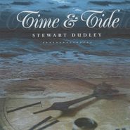 Stewart Dudley, Time & Tide (CD)