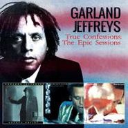 Garland Jeffreys, True Confessions: The Epic Sessions (CD)