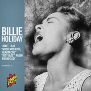Billie Holiday, "Good Morning, Heartache" [Single]