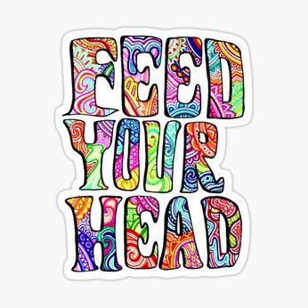 Feed Your Head (Sticker)