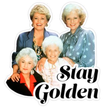 Golden Girls-Stay Golden (Sticker)