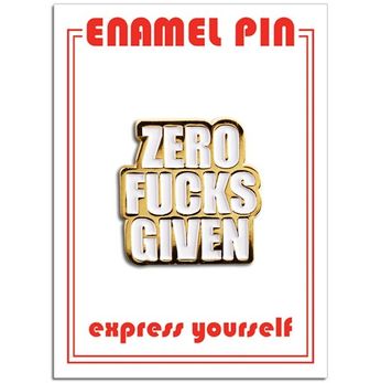 Zero Fucks Given (Pin)